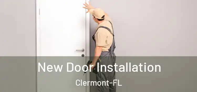 New Door Installation Clermont-FL