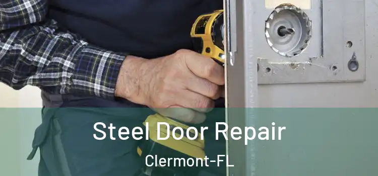 Steel Door Repair Clermont-FL